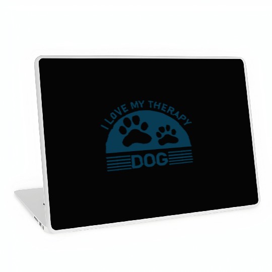 I love my Therapy Dog Laptop Skins