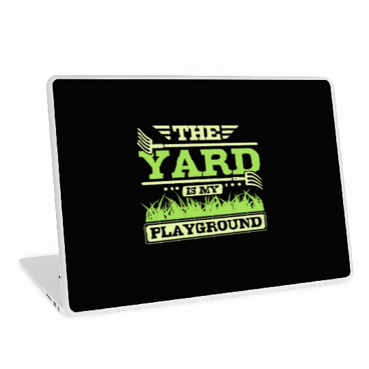 THe yard is my playground Laptop Skins
