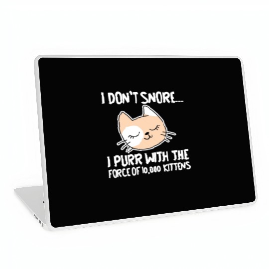 I Purr With The Force Of 10,000 Kittens 1 Laptop Skins