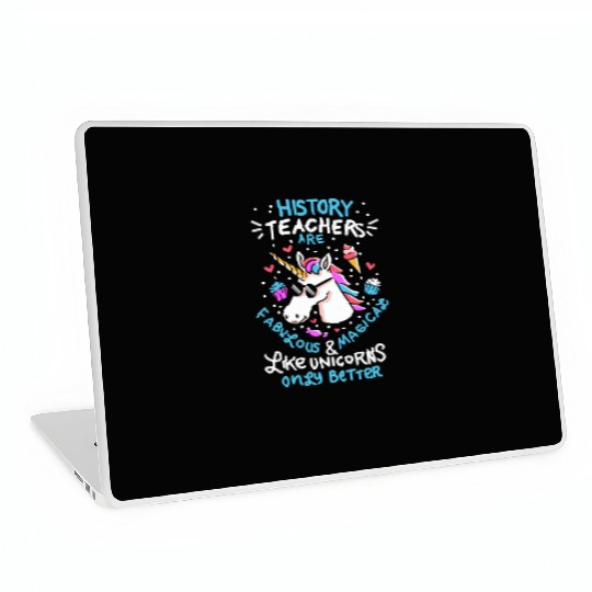 School Unicorn Funny Saying History Teacher Gift Laptop Skins