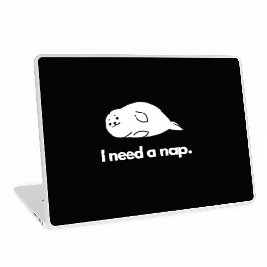 I Need Nap Sleepy Seal Laptop Skins