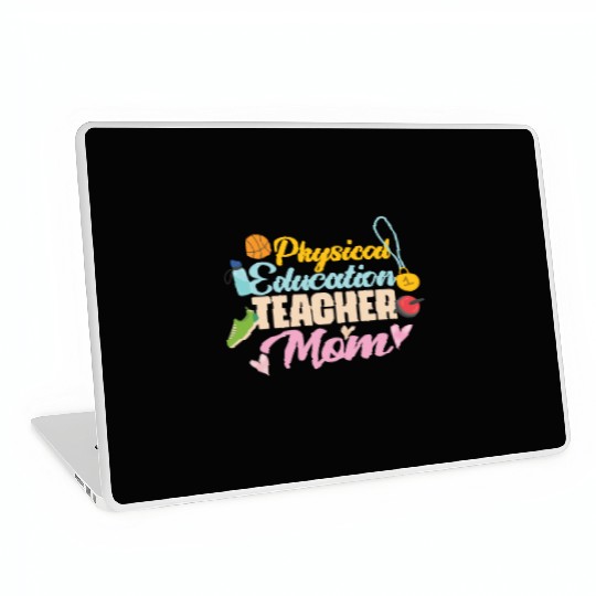 Physical Education Teacher Mom Phys Ed Laptop Skins