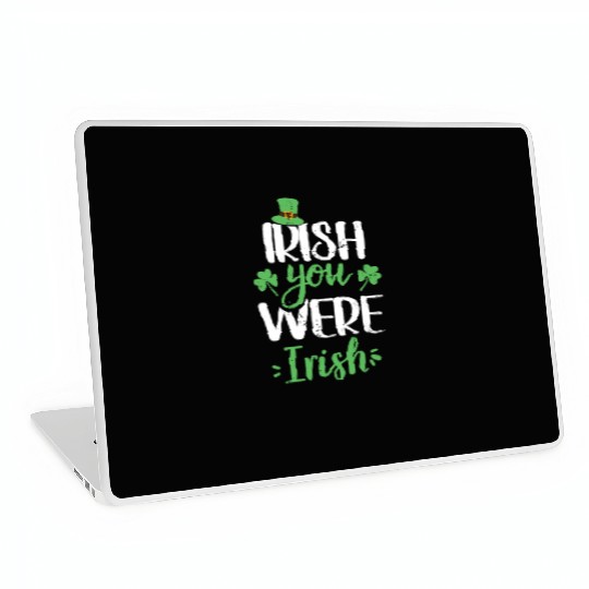 Irish You Were Irish Green Cloverleaf Laptop Skins