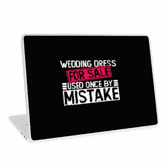 Wedding Dress For Sale Used Once By Mistake - Laptop Skins
