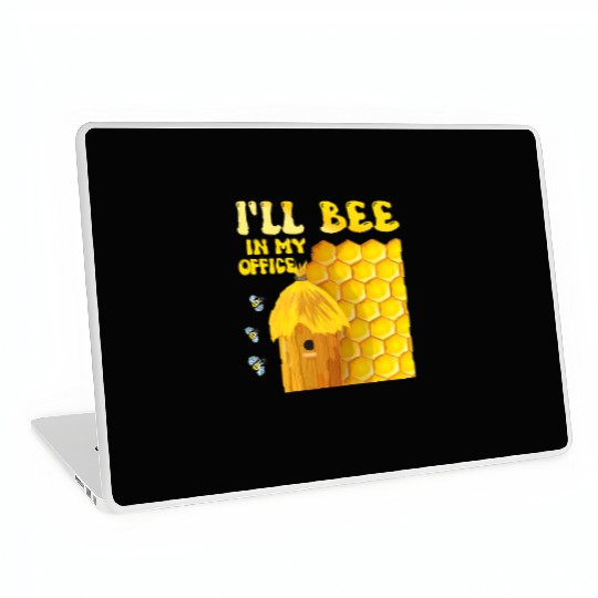 I'll Bee In My Office - Beekeeping-Beekeeper Laptop Skins