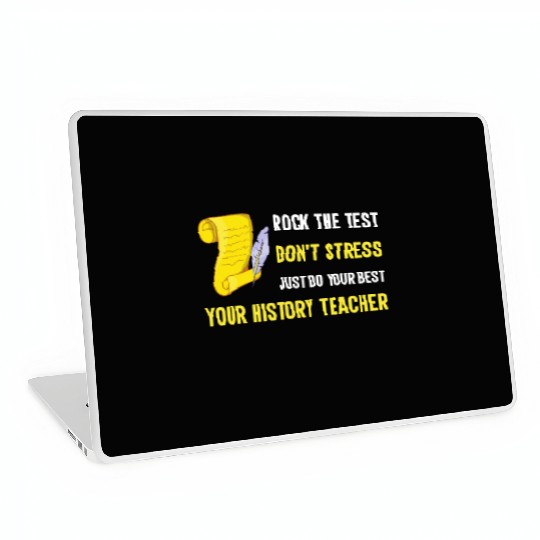 just do your best your history teacher Laptop Skins