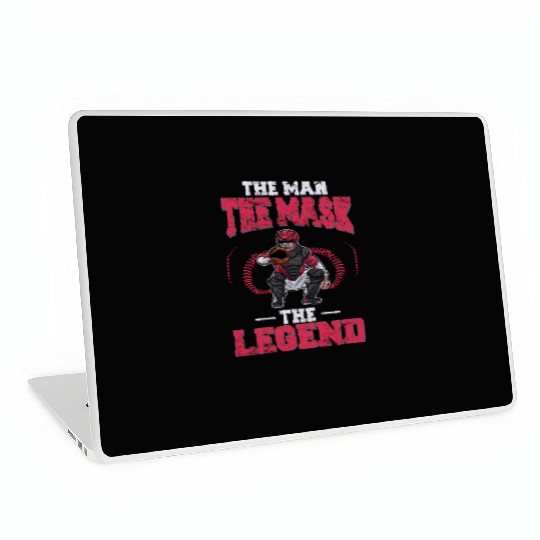 Baseball Catcher The Man The Mask The Legend Baseb Laptop Skins