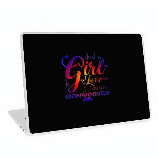 Just A Girl In Love With Her Ironworker Laptop Skins