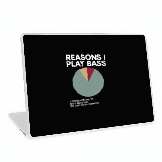 Reasons I Play Bass - Bass Guitar Guitar Player Laptop Skins