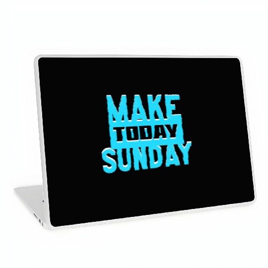 make today sunday Laptop Skins