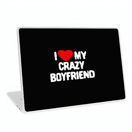 Love My Crazy Boyfriend Red Heart Crazy Boyfriend Laptop Skins