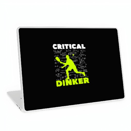 Pickleball Critical Dinker, Funny Pickle Ball. Laptop Skins