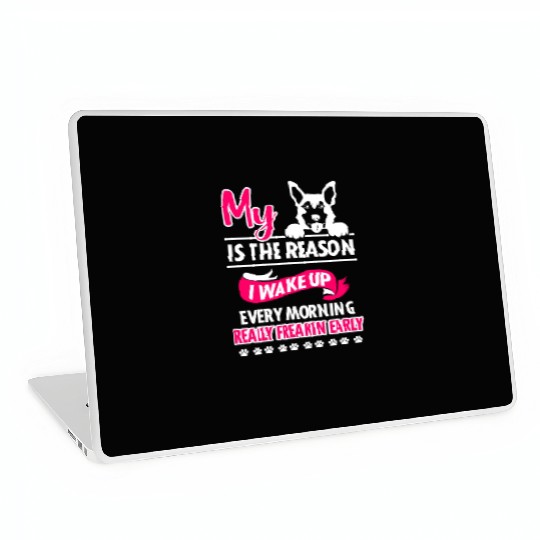 My German Shepherd Reason I Wake Up Laptop Skins