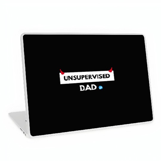 UNSUPERVISED DAD FUNNY CUTE DESIGN Laptop Skins