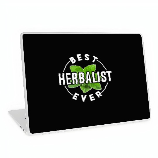 Best Herbalist Ever Herbs Herbalism Herb Laptop Skins