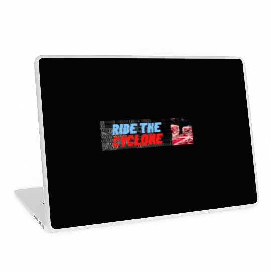 RIDE THE CYCLONE, WEATHER THE STORM Laptop Skins