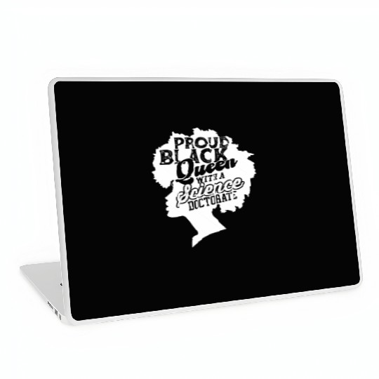 Black Queen With Science Doctorate Phd Laptop Skins