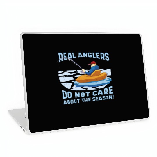 Real fishermen do not care about the season Real f Laptop Skins