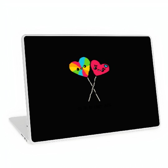 You Are My Candy Crush Laptop Skins