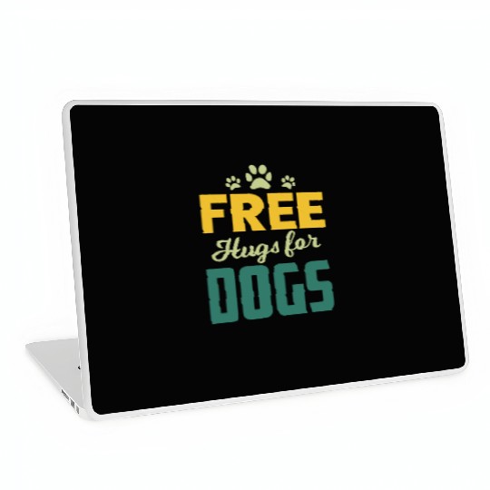 Free Hugs for Dogs Owners Pet Lover Gift Ideas Laptop Skins
