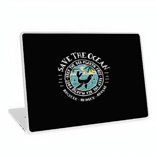 Keep The Sea Plastic Free Seal Save The Ocean Laptop Skins
