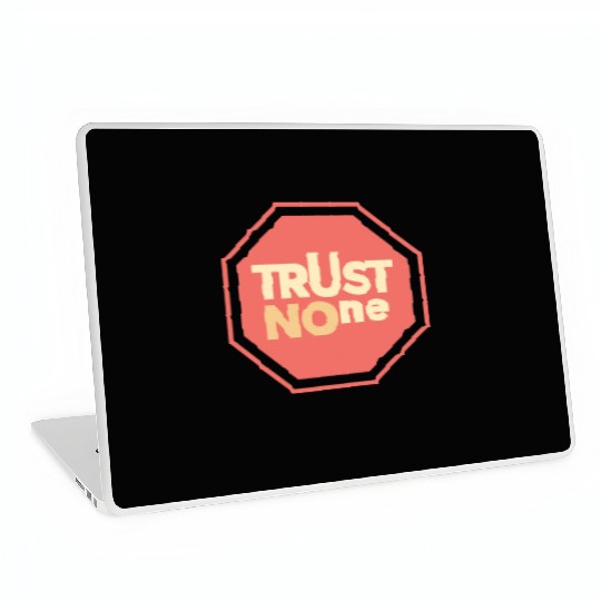 trust no one Laptop Skins