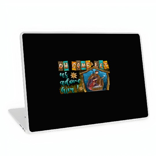 Oh Come Let Us Adore Him Laptop Skins