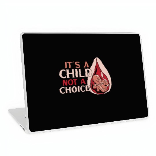 Anti Abortion Conservative Pro Life Sign Gift Laptop Skins