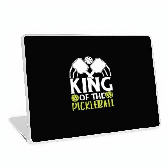 King Of The Pickleball Funny For Pickleball Player Laptop Skins