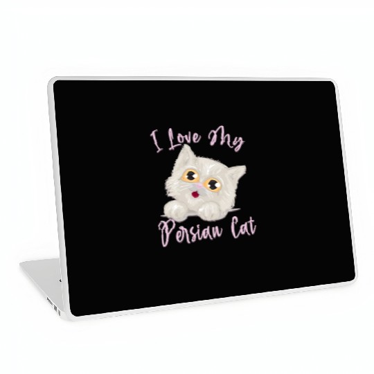 Persian Cat I Love My Persian Cat Laptop Skins