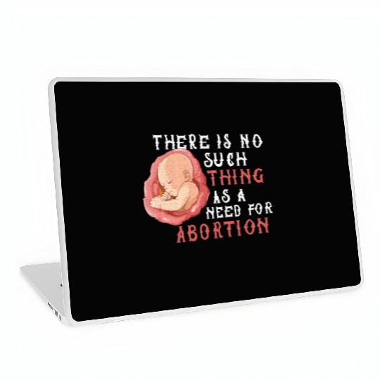 Anti Abortion Pro Life Conservative Gift Idea Laptop Skins