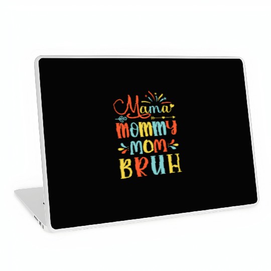 Mama Mommy Mom Bruh Mommy And Me Funny Boy Mom Lif Laptop Skins