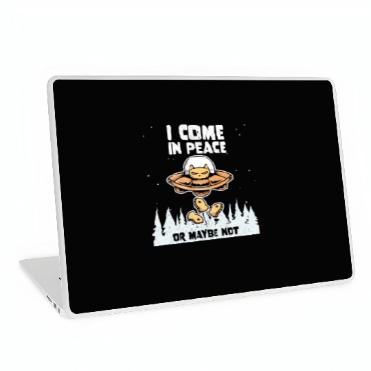 Alien Galaxy Cat Lover Come In Peace Or Maybe Not Laptop Skins