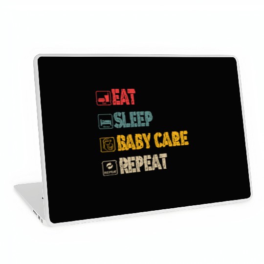 EAT SLEEP BABY CARE REPEAT FAMILY NEW BORN Laptop Skins