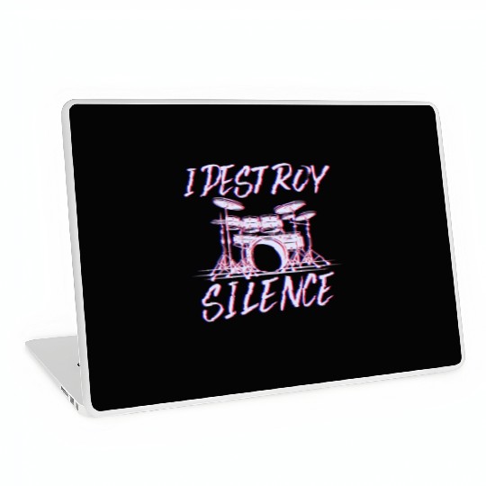 I Destroy Silence Drummer Band Music Beat Drum Laptop Skins
