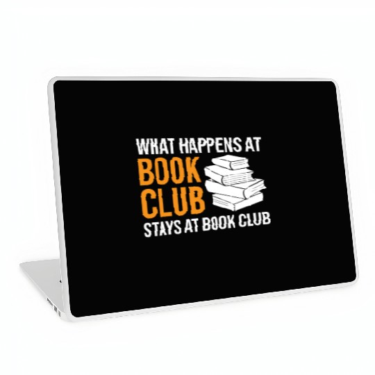 Reading What happens at Book Club stays at Book Cl Laptop Skins