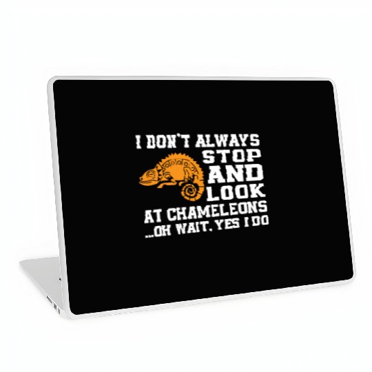 Funny Chameleon Lover Saying Laptop Skins