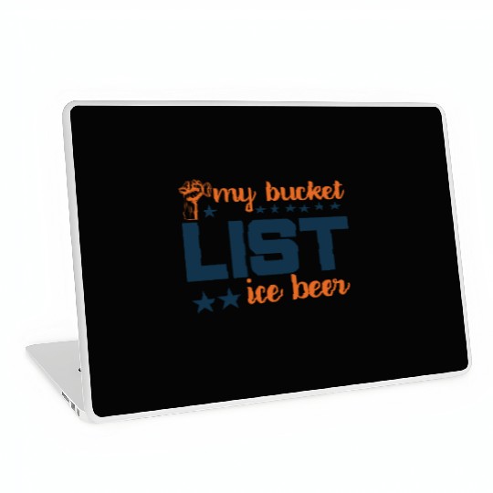 My bucket LIST ice beer Laptop Skins