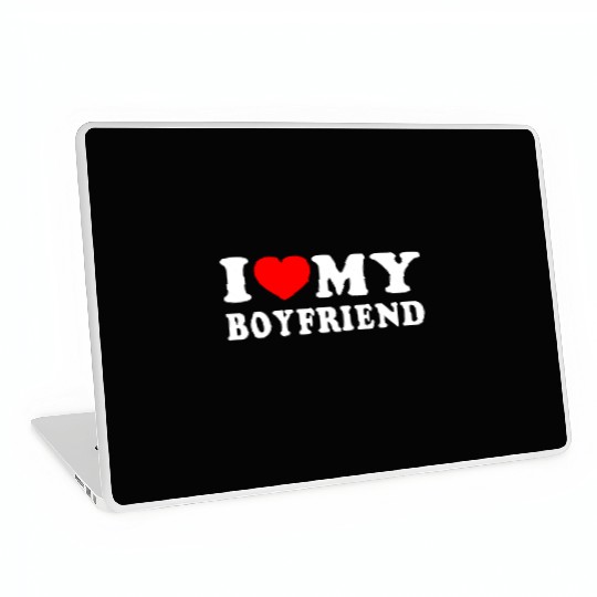 I LOVE MY BOYFRIEND I HEART MY BOYFRIEND Laptop Skins