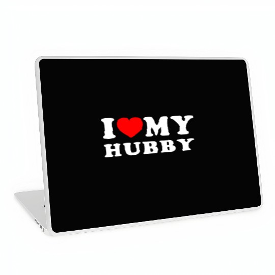 I LOVE MY Hubby I LOVE MY Husband Laptop Skins