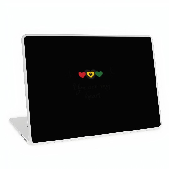 YOU ARE MY HEART BLACK HISTORY EXPRESSIVE T_SHIRT Laptop Skins