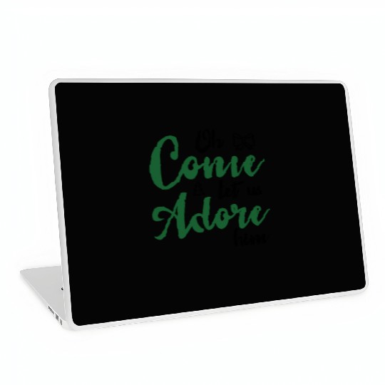 Oh come let us adore him Laptop Skins