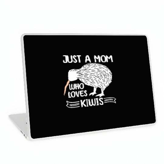 Funny Just A mom Who Loves Kiwis saying Kiwi Bird Laptop Skins