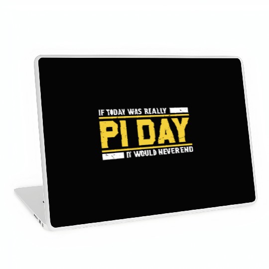 Funny If Today Pi Day Laptop Skins Math Laptop Skins for Pi Day