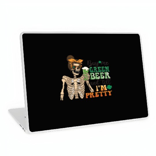 by me green beer and tell i'am pretty Laptop Skins