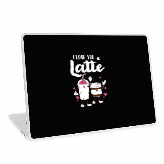 I Love You A Latte Laptop Skins