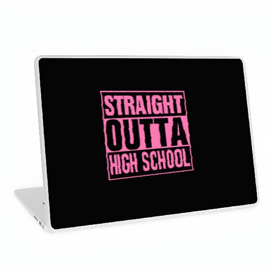 Straight Outta High School graduation Laptop Skins