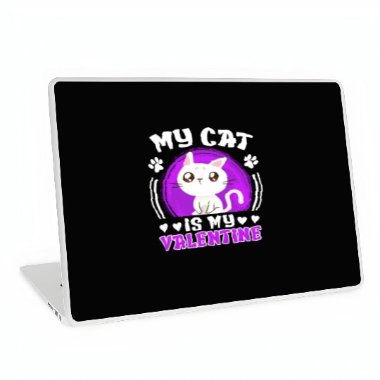 Cat love My cat is my valentine Valentine's Day Laptop Skins