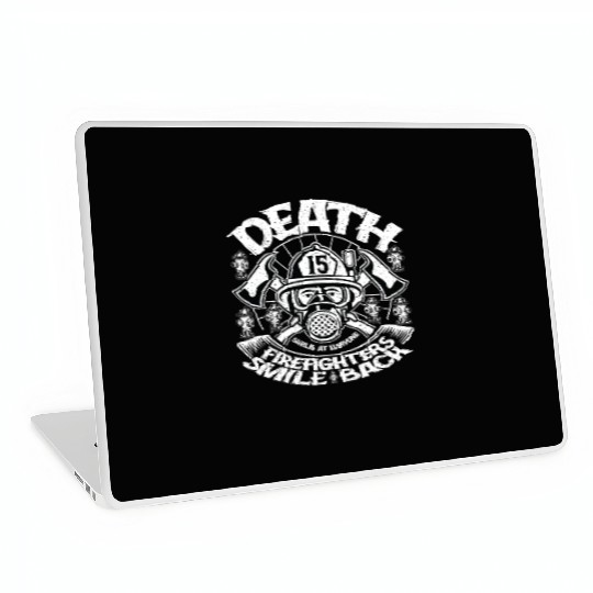 Death Smiles At Everyone Firefighters Smile Back Laptop Skins
