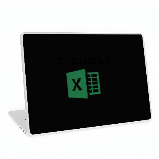 I Simply Excel Funny Accountant Spreadsheets Laptop Skins